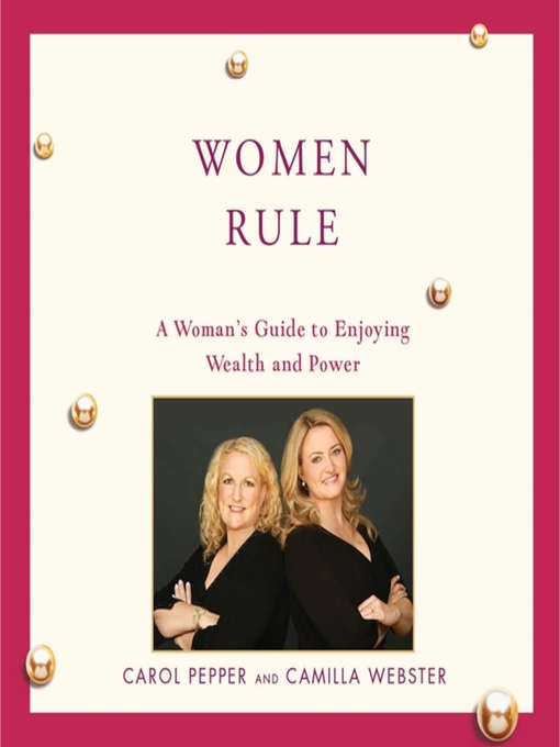 Title details for The Women Rule by Carol Pepper - Available